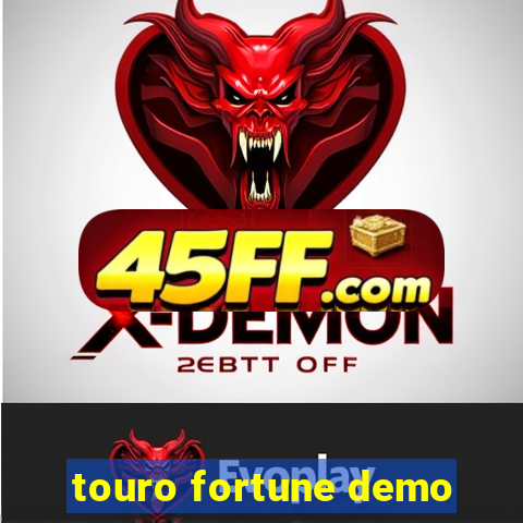 touro fortune demo